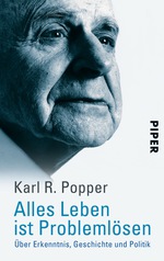 Alles Leben ist Problemlösen: Karl R. Popper