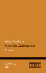 Schule der Gedankenleser: Stefan Blankertz