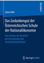 Das Gedankengut der Österreichischen Schule der Nationalökonomie: Jonas Kolb