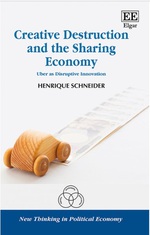 Creative Destruction and the Sharing Economy: Henrique Schneider