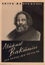 Michail Bakunin: Fritz Brupbacher