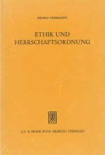 Ethik und Herrschaftsordnung: Georg Geismann