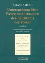 Untersuchung über Wesen und Ursachen des Reichtums der Völker: Adam Smith, Erich Streissler