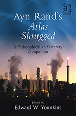 Ayn Rand's Atlas Shrugged: Edward W. Younkins