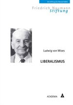 Liberalismus: Ludwig von Mises