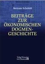 Beiträge zur ökonomischen Dogmengeschichte: Volker Caspari, Bertram Schefold