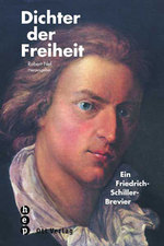 Dichter der Freiheit: Robert Nef, Friedrich von Schiller