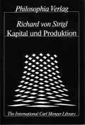 Kapital und Produktion: Richard von Strigl