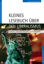Kleines Lesebuch über den Liberalismus: Detmar Doering
