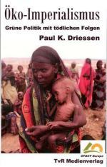 Öko-Imperialismus: Paul K. Driessen