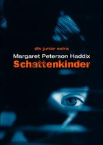 Schattenkinder 1: Margaret Peterson Haddix