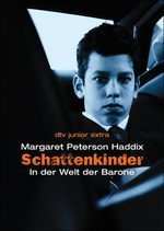 Schattenkinder 4 - In der Welt der Barone: Margaret Peterson Haddix