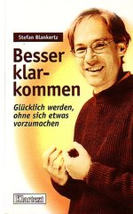 Besser klarkommen: Stefan Blankertz