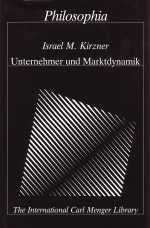 Unternehmer und Marktdynamik: Israel M. Kirzner