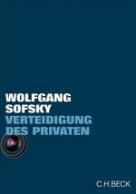 Verteidigung des Privaten: Wolfgang Sofsky
