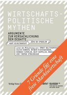 Wirtschaftspolitische Mythen: Kurt Schiltknecht, Jürg de Spindler