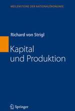 Kapital und Produktion: Richard von Strigl
