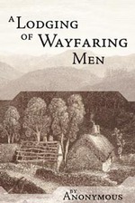 A Lodging of Wayfaring Men: Anonymous